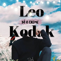 Leo Kodak | Só o Creme Set | FREE DOWNLOAD