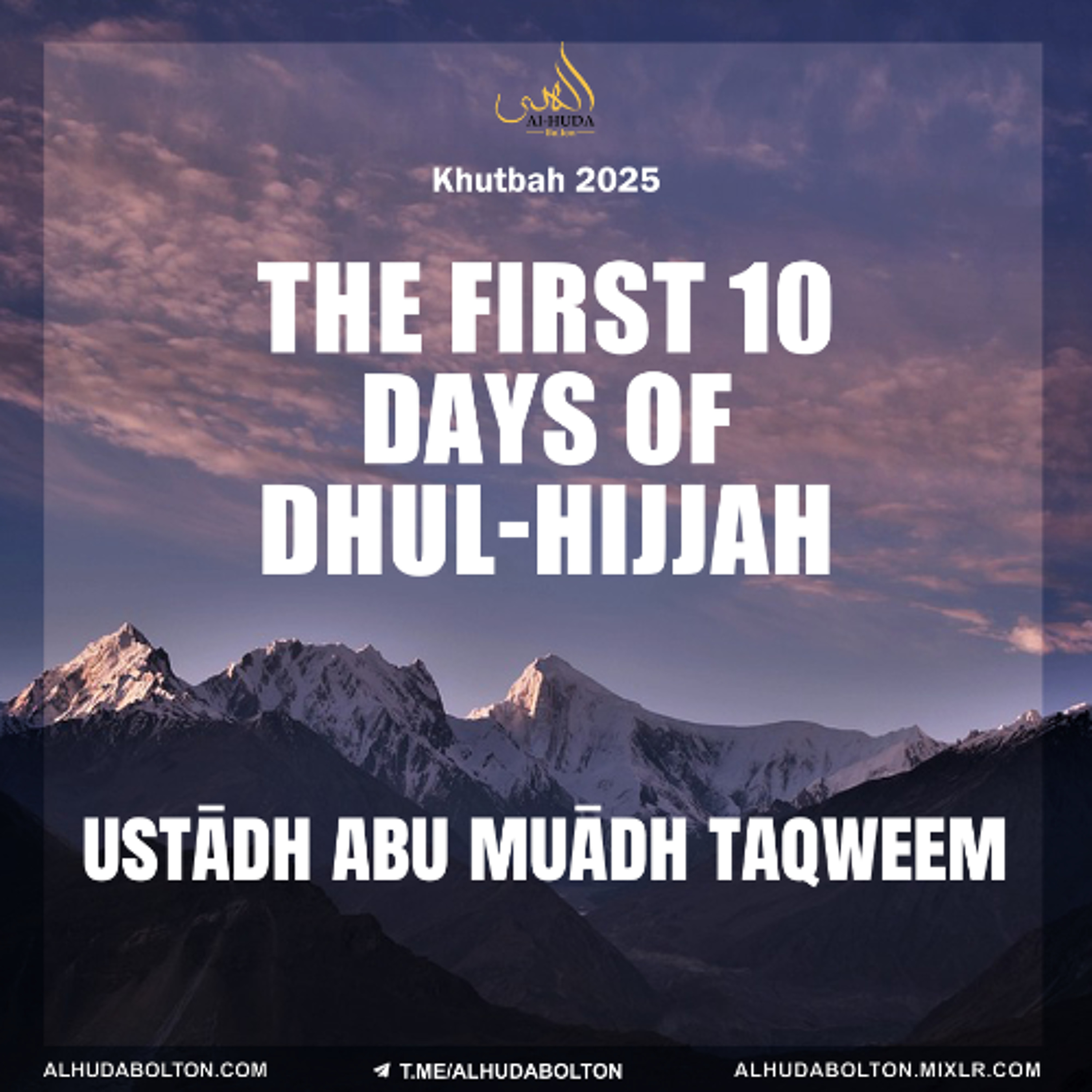 Khutbah: The First 10 Days of Dhul-Hijjah