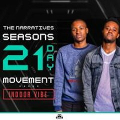 The Narratives Session 21 Days Movement (Indoor Vibe)