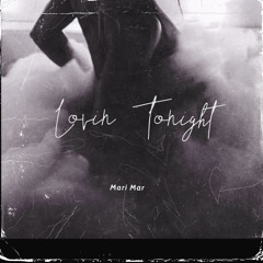 Mari Mar- Lovin Tonight
