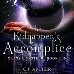 [GET] EPUB 📭 The Kidnapper's Accomplice: Glass and Steele, Book 10 by  Marian Hussey