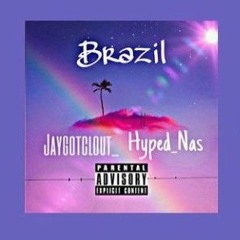 Brazil - (feat. Jaygotclout)