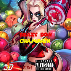 Brazy Don x Champ - Harley Quinn