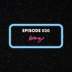 Everybody Dance Radio 020 - Living