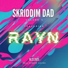Skriddim Dad Vol. 4 ft. RAYN