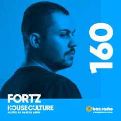 House Culture 160: Fortz