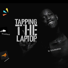 TAPPING THE LAPTOP