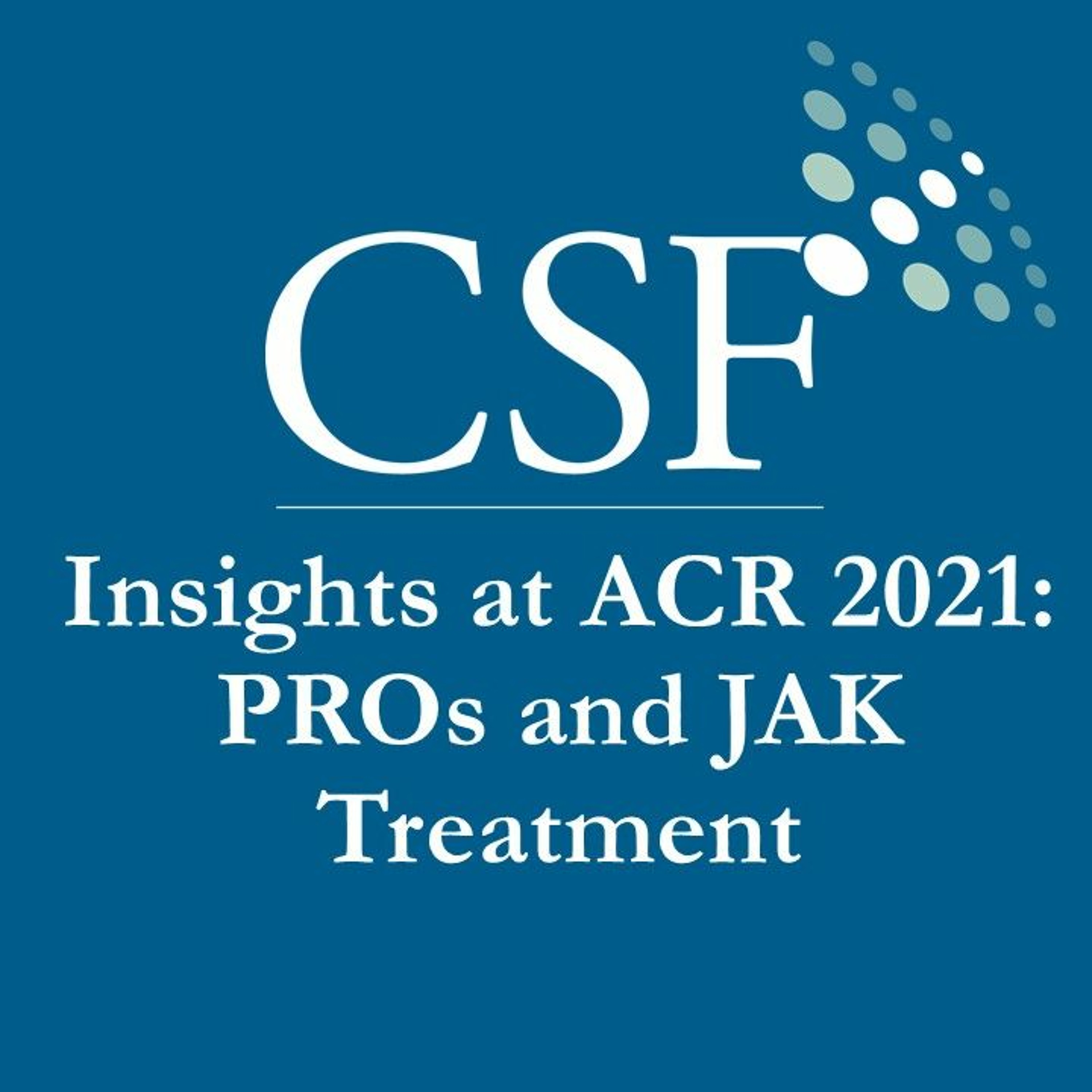 Insights at ACR 2021: PROs and JAK Treatment