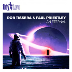 Rob Tissera & Paul Priestley - An Eternal (Extended Mix)