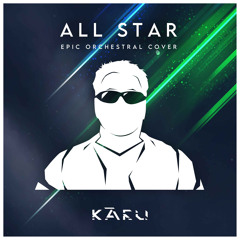 All Star (Epic Orchestral Cover)
