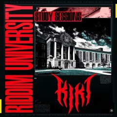 RIDDIM UNIVERSITY - KIKI - STUDY SESSIONS, RUSH SEASON