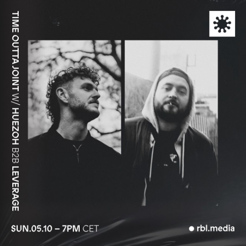 Time Outta Joint #9 / Huezoh B2B Leverage (05/10/2025)