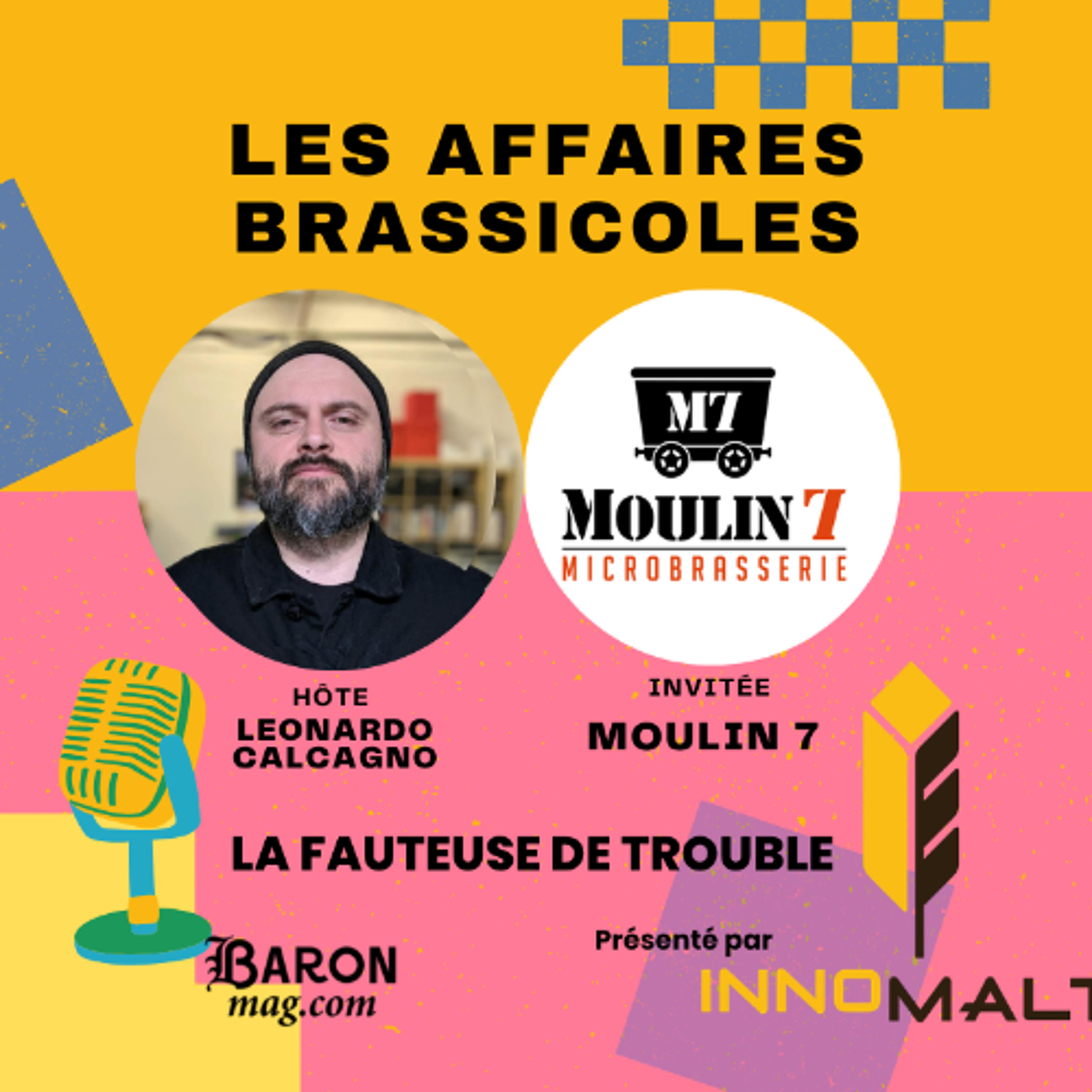 Les Affaires Brassicoles #555 | La Fauteuse de trouble : Microbrasserie Moulin 7