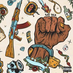 Tuff Talk (Feat. Shaq$ter) by K.I.N.G AK
