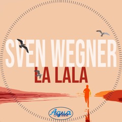 Sven Wegner - La Lala