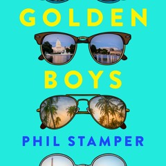 Get [Books] Download Golden Boys By Phil Stamper *Document=