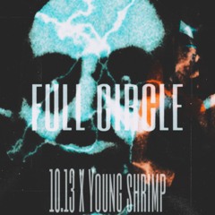 Full Circle (feat. Young Shrimp)