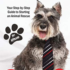 [READ] EBOOK ☑️ Rescue Me: Your Step-by-Step Guide to Starting an Animal Rescue by  S