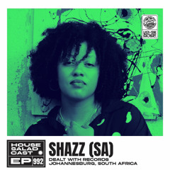 House Saladcast 992 | Shazz (SA)