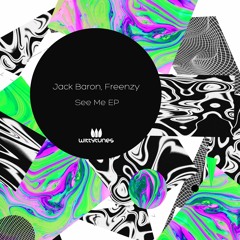 WT439 Jack Baron, Freenzy - See Me EP