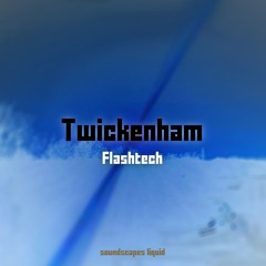 Twickenham (Slowed)