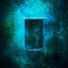 Wild.Free | 011 | FunkX | Tale Of Hospital | Free Download