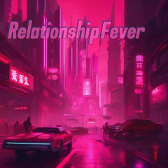 Relationship Fever
