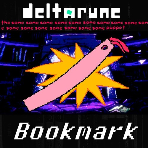 Bookmark [Deltarune: The Same x17 Puppet]