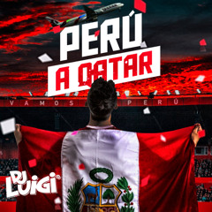 Dj Luigi - Perú 2022