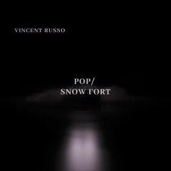 POP, from the album 'POP/Snow Fort (Musique Concrete)'