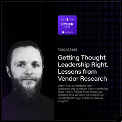 S3 E63| Getting Thought Leadership Right – Lessons from Vendor Research