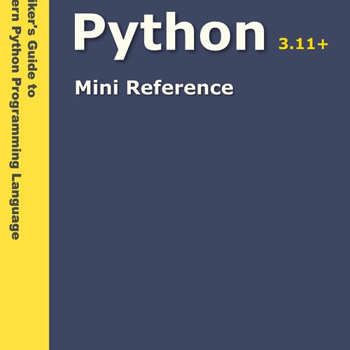 Stream [DOWNLOAD] Python Mini Reference 2022: A Quick Guide to the ...