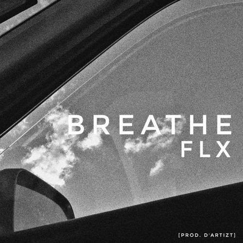breathe. [prod d'artizt]