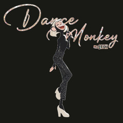 Dance Monkey (Tones and I cover)