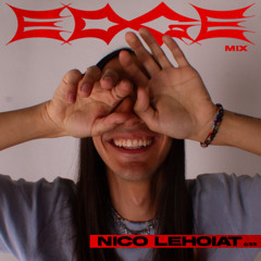 Cain is falling  - Nico Lehoiat - EDGE Mix 033