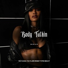 "Body Talkin" (Teyana Taylor x RnB Type Beat)