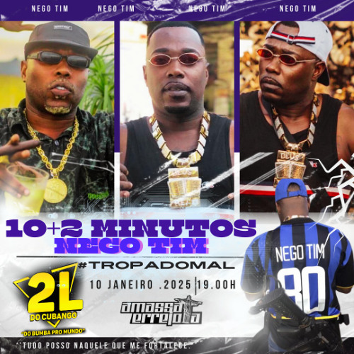 10+2 MINUTOS TROPA DO NEGO TIM 001 2L DO CUBANGO