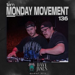Davy Jvnes Guest Mix - Monday Movement (EP. 136)