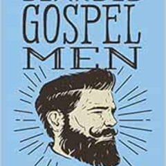 VIEW EPUB 📝 Bearded Gospel Men: The Epic Quest for Manliness and Godliness by Jared