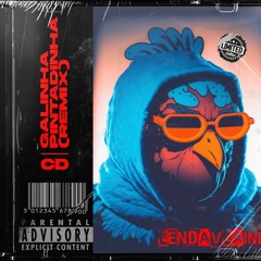 Galinha Pintadinha (Lendavlaine Remix)