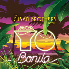 Stream The Cuban Brothers | Listen to Yo Bonita playlist online for free on  SoundCloud