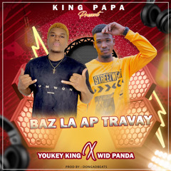 baz la ap travay Youkey feat widpanda