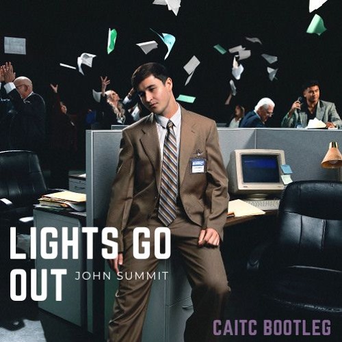 John Summit - Lights Go Out (CaitC Bootleg)