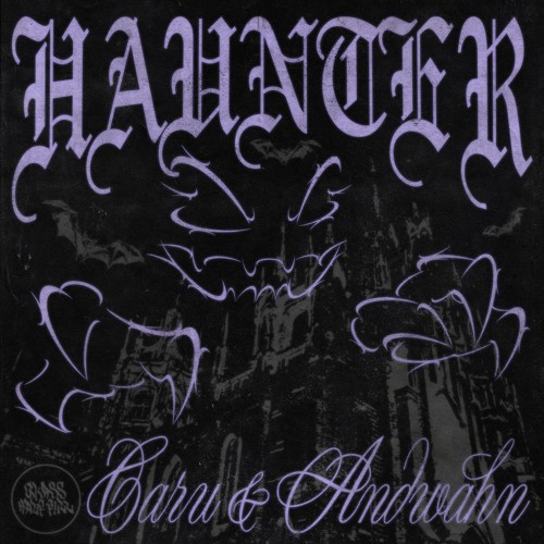 Caru & Andwahn - HAUNTER EP