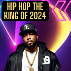 Hip Hop the King of 2024