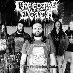 Ep. 88 - Creeping Death