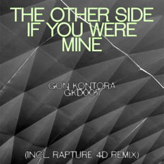 If You Were Mine (Rapture 4D remix)