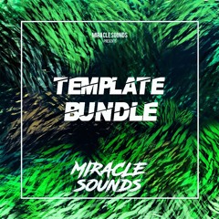 MSTL007 Miracle Sounds - TEMPLATE BUNDLE