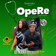 Opere by DJ NANA ft Animateur AS  mastering