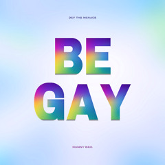 be gay today